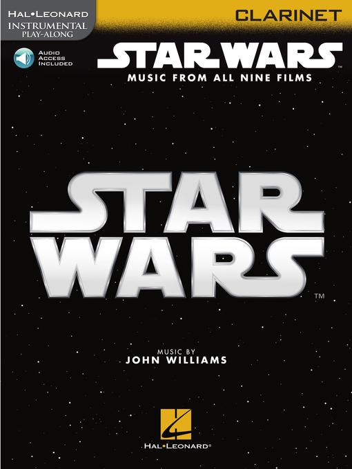 Title details for Star Wars--Instrumental Play-Along for Clarinet by John Williams - Wait list